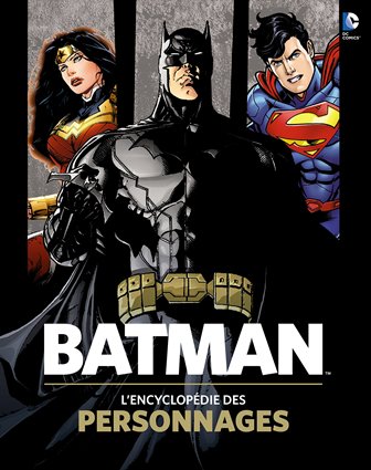 Batman - Encyclopédie des personnages